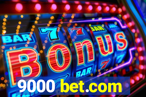 9000 bet.com