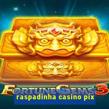 raspadinha casino pix