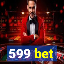 599 bet