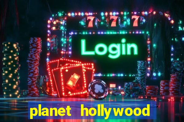 planet hollywood hotel and casino las vegas