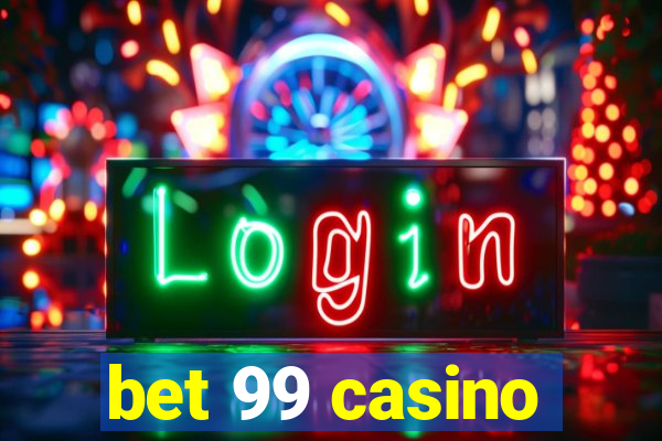 bet 99 casino