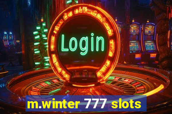 m.winter 777 slots