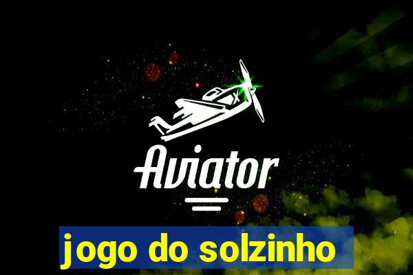 jogo do solzinho