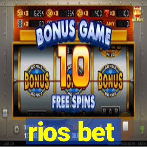 rios bet