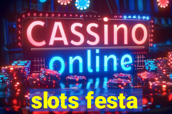 slots festa