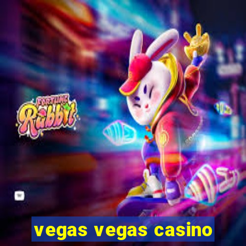 vegas vegas casino