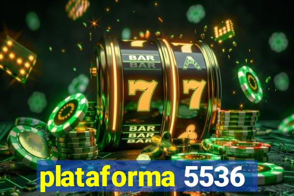 plataforma 5536