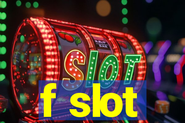 f slot