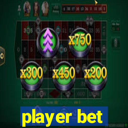 player bet