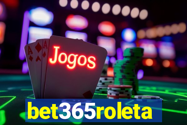 bet365roleta