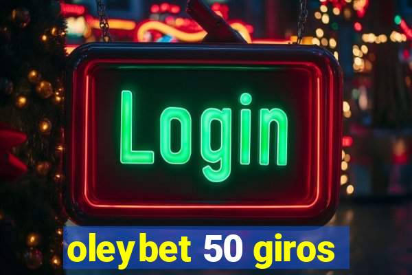 oleybet 50 giros