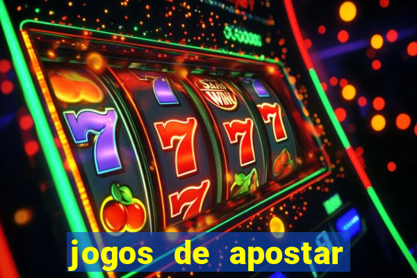 jogos de apostar dinheiro online