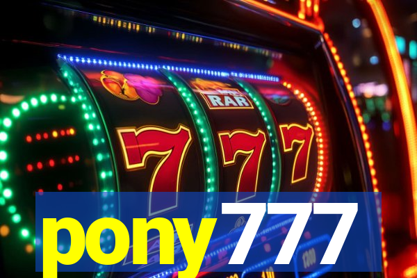 pony777