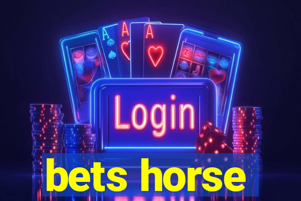 bets horse