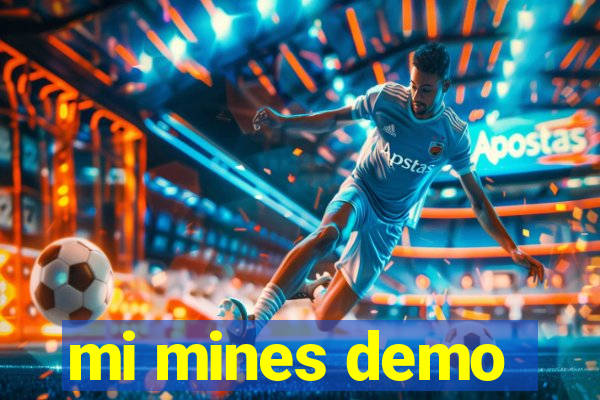 mi mines demo