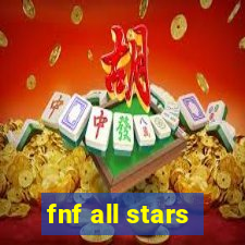 fnf all stars