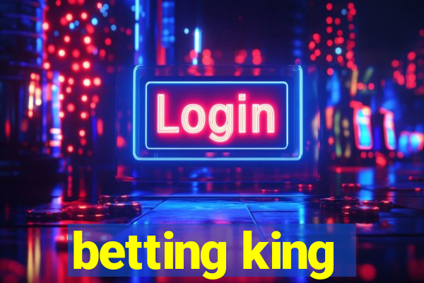 betting king