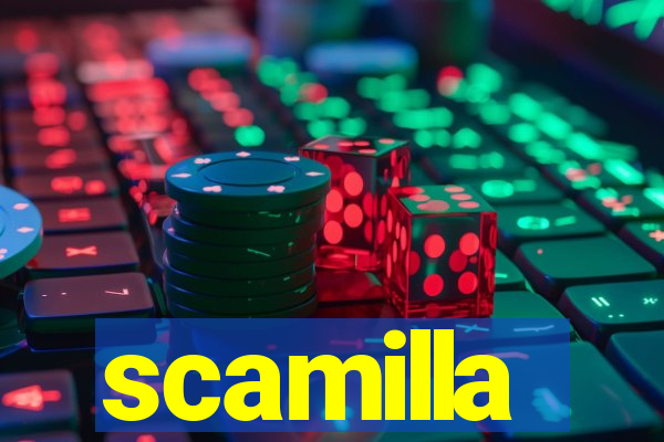 scamilla