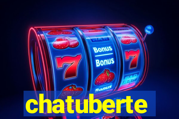 chatuberte