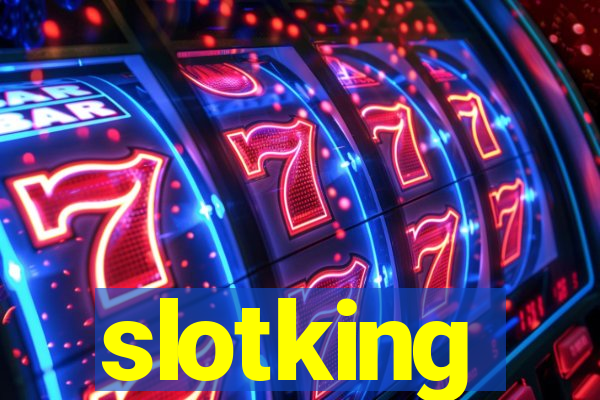 slotking