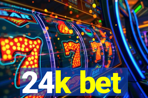 24k bet