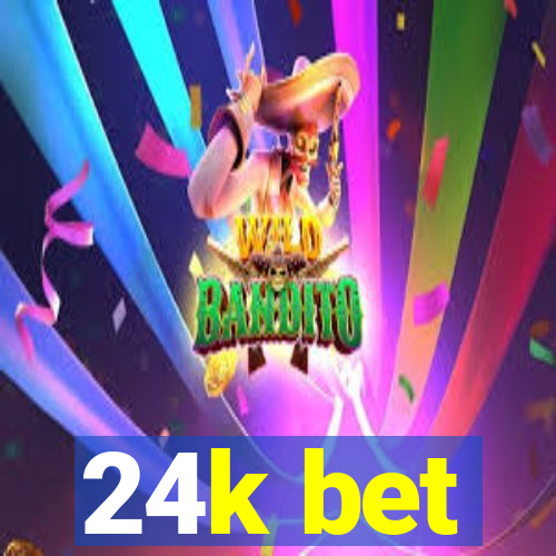 24k bet