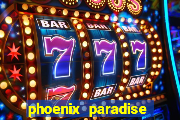 phoenix paradise slot online