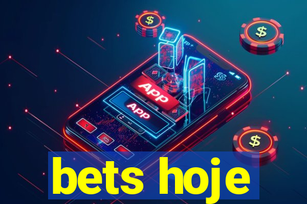 bets hoje