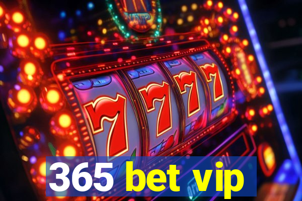 365 bet vip