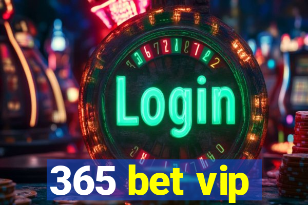 365 bet vip