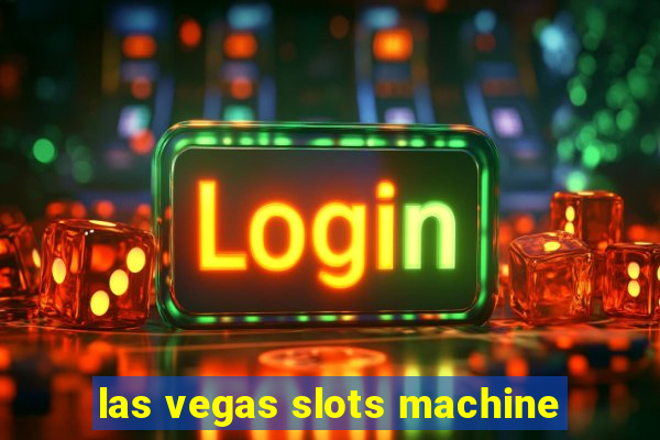 las vegas slots machine