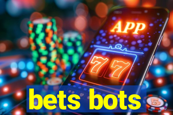 bets bots