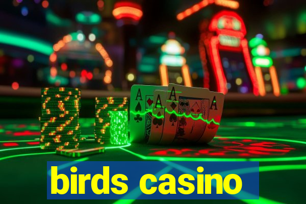 birds casino