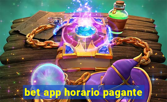 bet app horario pagante