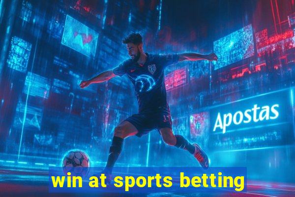 win at sports betting