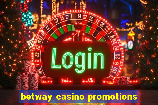 betway casino promotions