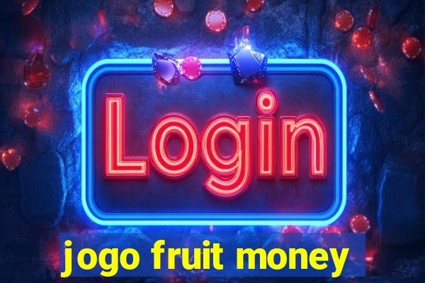 jogo fruit money