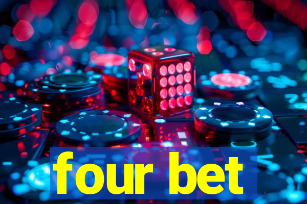 four bet