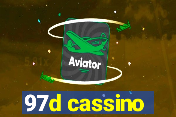 97d cassino