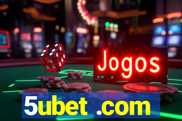 5ubet .com