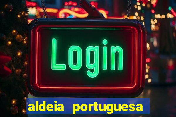 aldeia portuguesa porto seguro