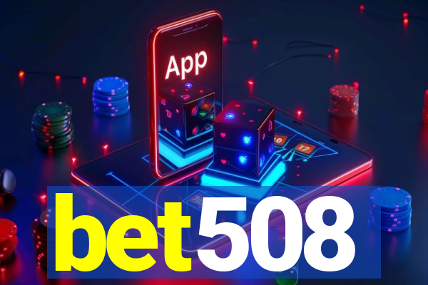 bet508