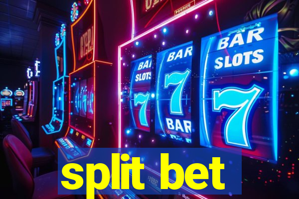 split bet