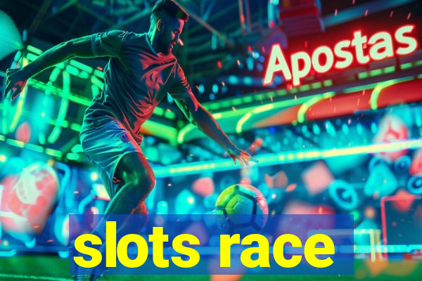 slots race