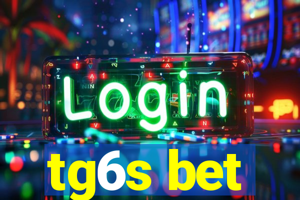 tg6s bet