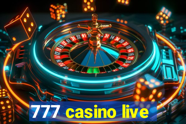 777 casino live