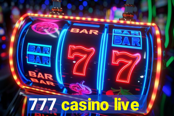 777 casino live