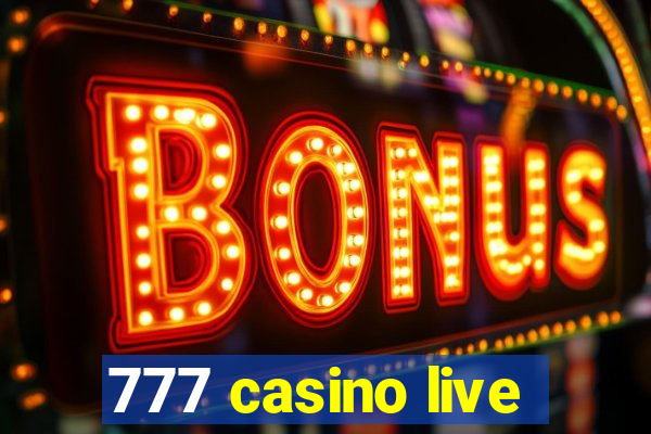 777 casino live