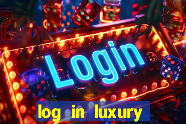 log in luxury casino login