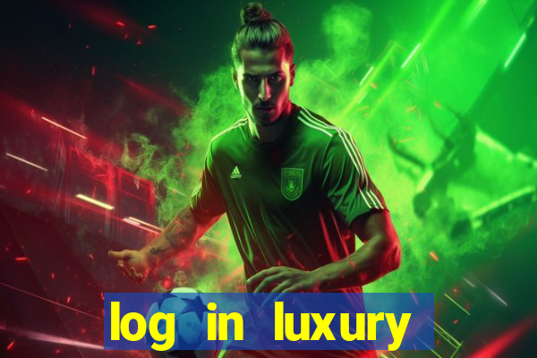 log in luxury casino login